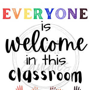Everyone welcome poster, Classroom poster, Inclusive poster