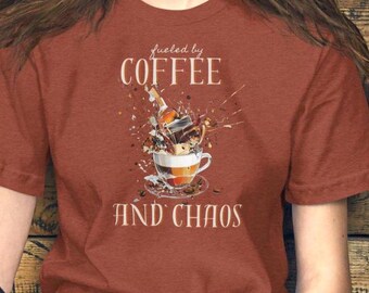 Coffee and Chaos, Gift for Baristas, Coffee Lover Tee Shirt, Funny Coffee Shirts, Gift for Coffee Lover Coffee T-Shirt, Funny Coffee Gifts