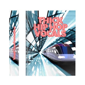 Peut inclure: Une pochette d'album numérique avec un train futuriste filant à toute allure dans un tunnel. Le titre de l'album est "THICK HIP HOP VOCALS" en texte rouge.