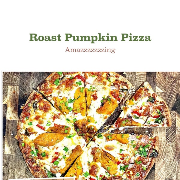 Roast Pumpkin Pizza. This lovely Homemade Recipe is a Digital Download and  A4 Printable