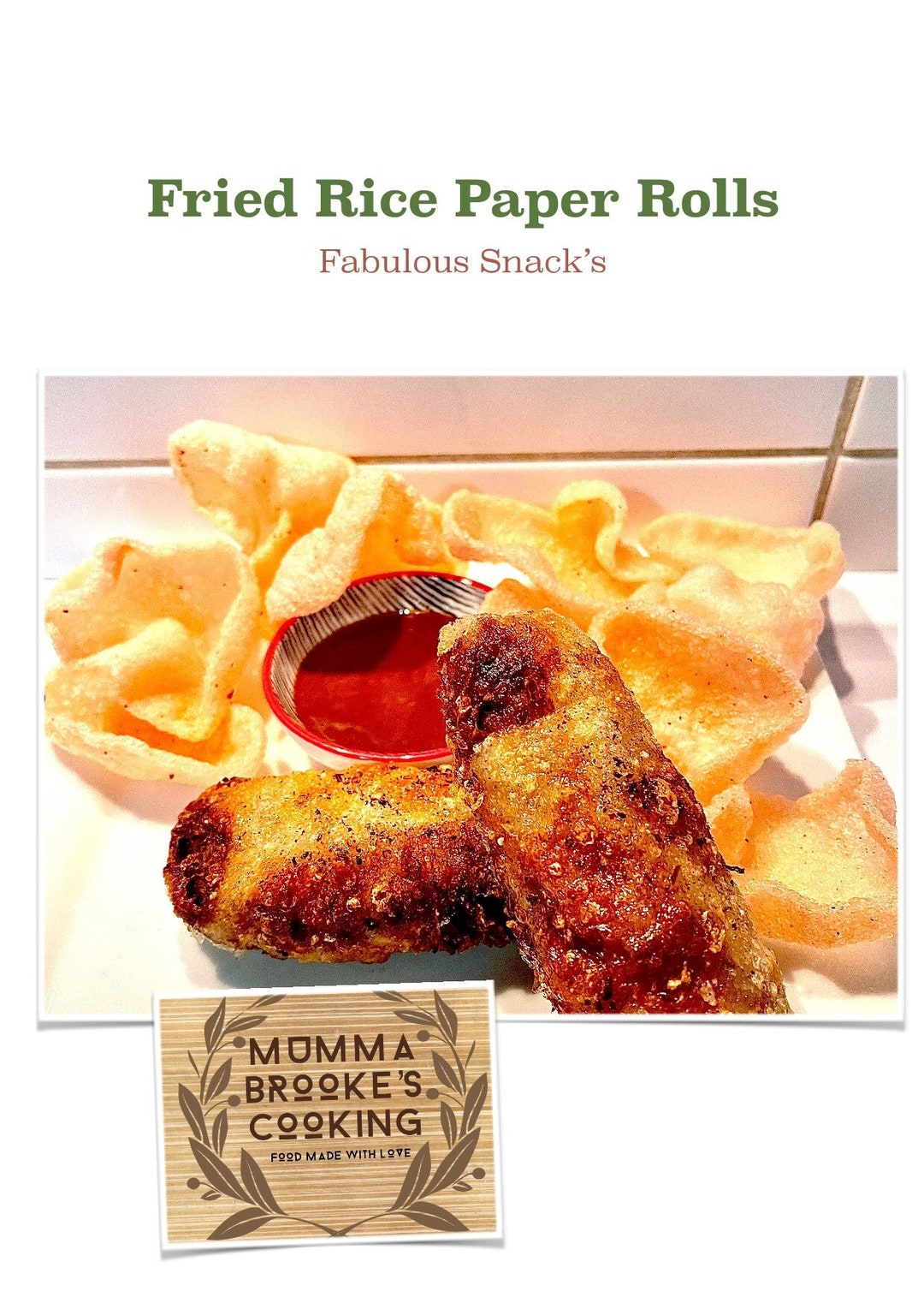 Fried Rice Paper Rolls. My Fabulous and Easy Recipe's Are a Digital