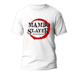 May include: White t-shirt with a red circle and the text "MAMBO SLAYER" in black. The text "Satsuruku no daisatsuma" is written in smaller black text below the circle.