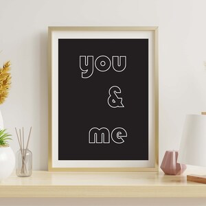 Digital download, &quot;you & me&quot;, black and white romantic home decor