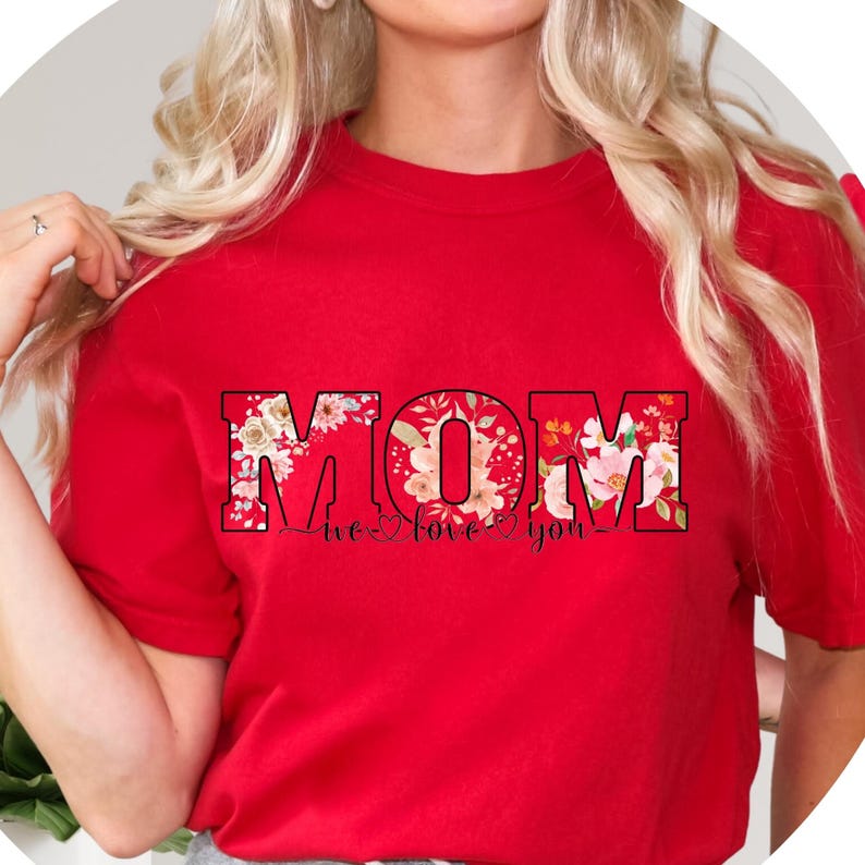 We Love You Mom Tshirt Mom Gifts for Christmas, Mothers Day Mom Shirt