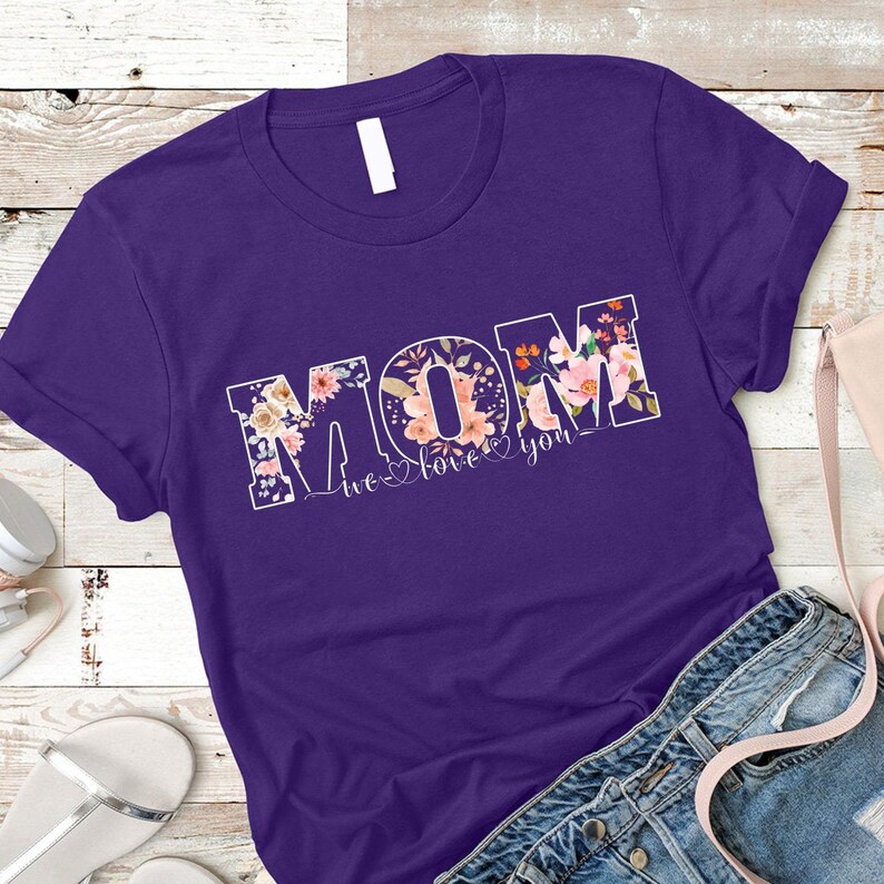 We Love You Mom Tshirt Mom Gifts for Christmas, Mothers Day Mom Shirt