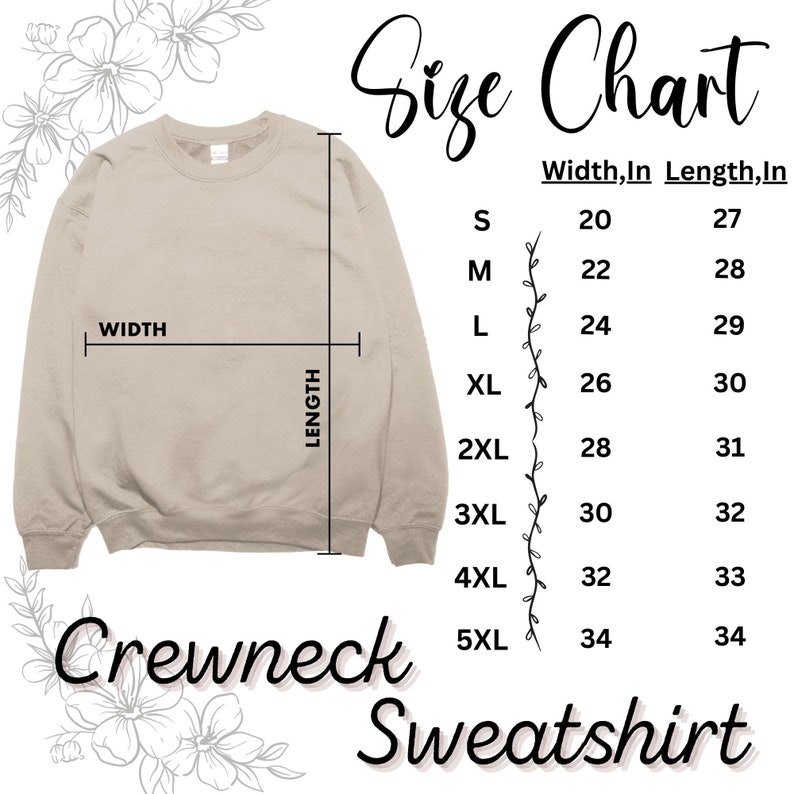 May include: Size chart for a beige crewneck sweatshirt. The chart shows the width and length in inches for sizes S through 5XL.