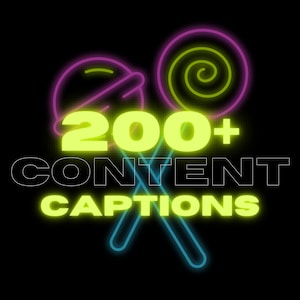 May include: Neon sign with two lollipop graphics and the text "200+ CONTENT CAPTIONS" in yellow. The lollipops are pink and green with a blue and turquoise outline.