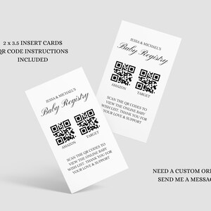 May include: Two white cards with black text and QR codes. The text on the cards reads "Jessa & Michael's Baby Registry" and "Scan the QR codes to view the online baby wish list. Thank you for your love & support".