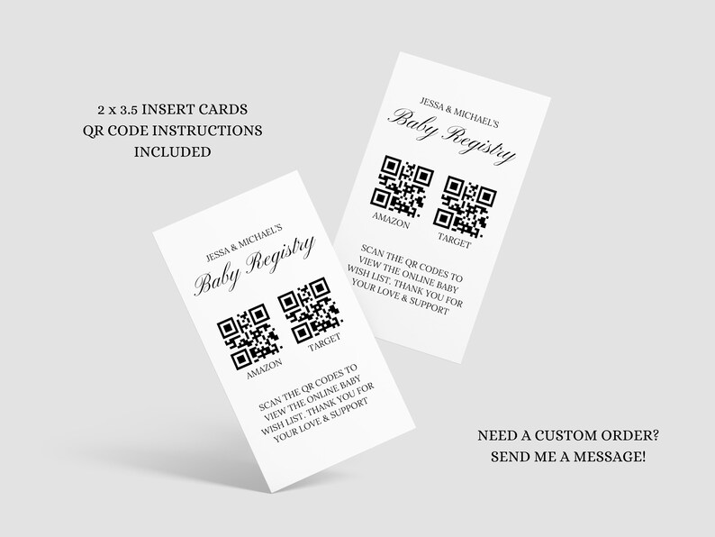 May include: Two white cards with black text and QR codes. The text on the cards reads "Jessa & Michael's Baby Registry" and "Scan the QR codes to view the online baby wish list. Thank you for your love & support".