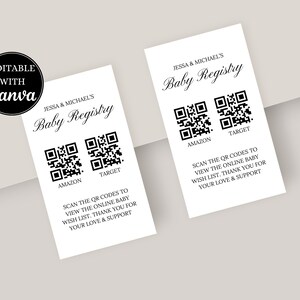 May include: Two white cards with black text and QR codes. The text reads "Jessa & Michael's Baby Registry" and "Amazon" and "Target". The text also reads "Scan the QR codes to view the online baby wish list. Thank you for your love & support."
