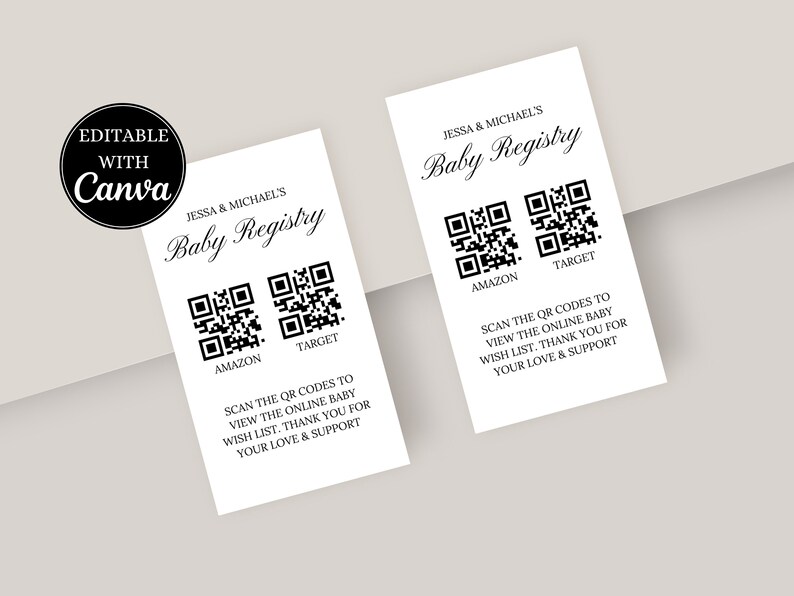 May include: Two white cards with black text and QR codes. The text reads "Jessa & Michael's Baby Registry" and "Amazon" and "Target". The text also reads "Scan the QR codes to view the online baby wish list. Thank you for your love & support."