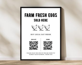 May include: A framed sign with the text "FARM FRESH EGGS SOLD HERE" and three chicken illustrations. Below, it reads "BUY LOCAL EAT FRESH." Includes QR codes for Cash App and Venmo payments. The sign is in black and white.
