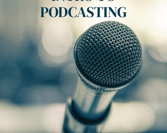 Beginners Guide To Podcasting