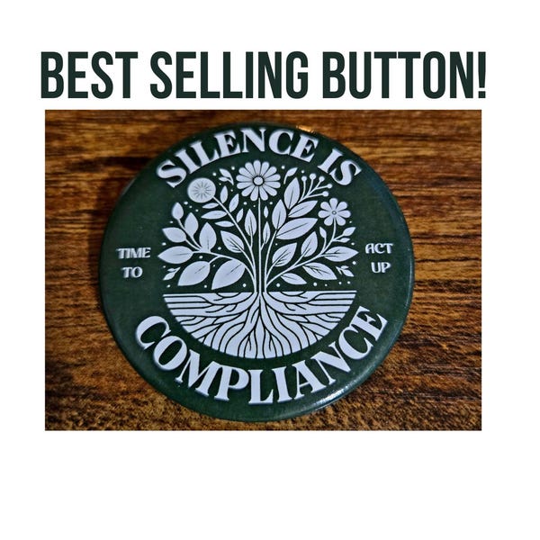 Botón "Silencio es Cumplimiento": Pin de Empoderamiento Activista
