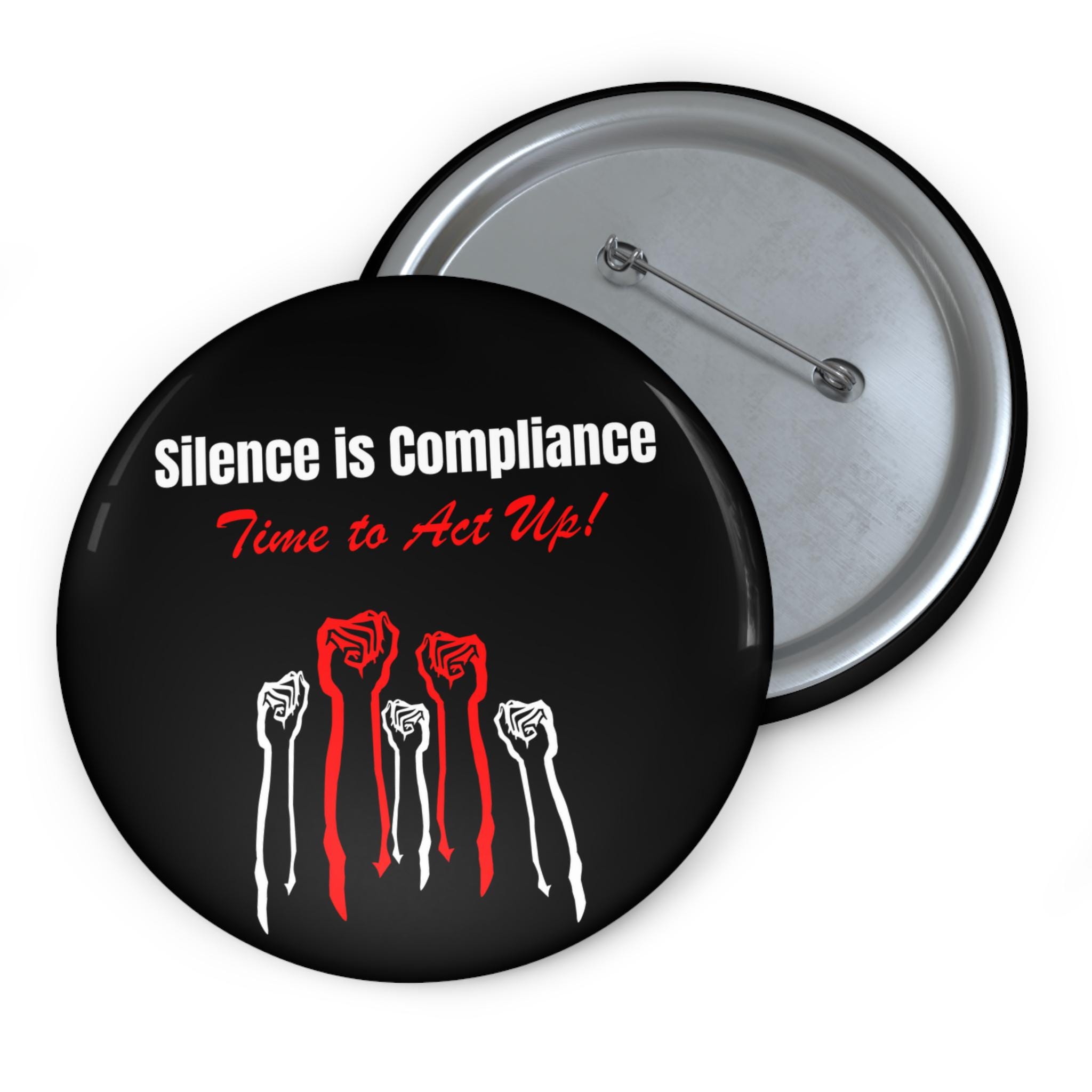 Silence is Compliance Button: Activist Pin | Social Justice Accessory ...