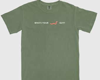 Who's Your Worm Guy T Shirt- The Office Shirt, Michael Scott Shirt, Funny TV Shirt, The Office Gift, The Office Merchandise, The Office Fans