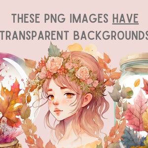 K&ouml;nnte beinhalten: Aquarellillustration einer jungen Frau mit Blumenkranz, umgeben von Herbstbl&auml;ttern und einem Glas. Der Text lautet "THESE PNG IMAGES HAVE TRANSPARENT BACKGROUNDS". Die Farbpalette umfasst warme T&ouml;ne von Orange, Rot und Braun.