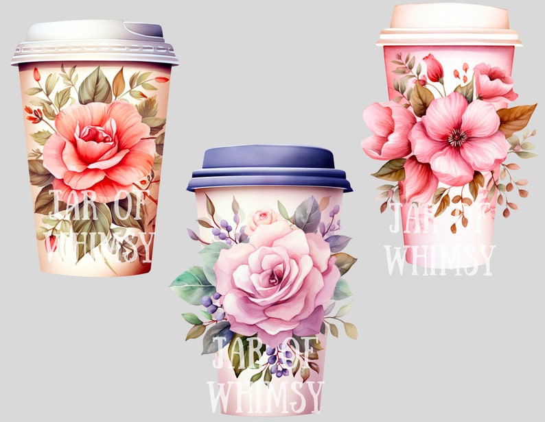 May include: Three floral-patterned disposable coffee cups with lids. The cups feature pink and white roses with green leaves. The text "Jar of Whimsy" is printed on each cup.
