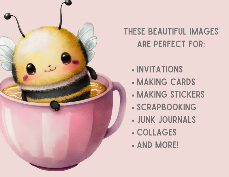 Pu&ograve; includere: Una simpatica ape dei cartoni animati con strisce gialle e nere, seduta in una tazza rosa piena di t&egrave;. L'immagine include il testo: "THESE BEAUTIFUL IMAGES ARE PERFECT FOR: INVITATIONS, MAKING CARDS, MAKING STICKERS, SCRAPBOOKING, JUNK JOURNALS, COLLAGES, AND MORE!"