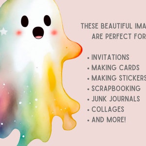 May include: A colorful, watercolor-style ghost illustration with a star on its head. The text reads "These beautiful images are perfect for: Invitations, Making cards, Making stickers, Scrapbooking, Junk journals, Collages, and more!"