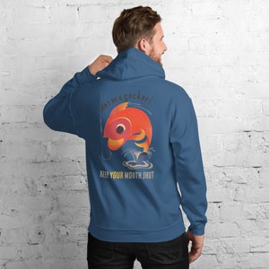 Keep Your Mouth Shut Fish Unisex Hoodie