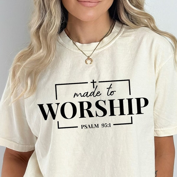 Made To Worship SVG PNG, Psalm 95:1 svg, Christian svg, Bible Verse svg, Worthy svg, Religious svg, Jesus svg, Worship svg, Christian Women