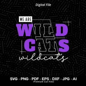 We Are Wildcats Shirt Design Svg Png, Wildcats svg, Wildcat svg, Wildcats Typography, Wildcats Cheer svg, Wildcats Vibes svg, Wildcats Shirt