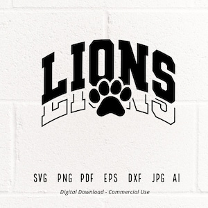 Lions SVG PNG, Lions Paw svg, Lions Mascot svg, Lions Cheer svg, Lions Vibes svg, School Spirit svg, Lions Sport svg, Lions Love svg, Mascot