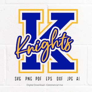 Knights SVG PNG, Knights Mascot svg, Knights Cheer svg, Knights Shirt svg, Knights Sport svg, Knights Mom svg,Knights Love svg,Knights png