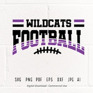 Wildcats Football SVG PNG, Wildcats Mascot svg, Wildcats svg, Wildcats Vibes, Wildcats Pride, Wildcats Cheer, School Spirit, Wildcats Shirt