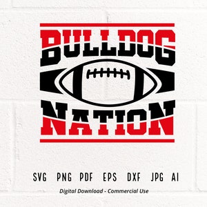 Bulldog Nation SVG PNG, Bulldog SVG, Bulldog Mascot svg, Bulldogs Cheer svg, Bulldogs Shirt svg, Bulldogs Sport svg, School Spirit svg