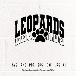 Leopards SVG PNG, Leopards Paw svg, Leopards Mascot svg, Leopards Cheer svg, Leopards Vibes, School Spirit svg, Leopards Sport,Leopards Love