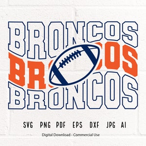 Bronco Football svg, Bronco, Broncos, Football svg, png, Sublimation, Football Clipart, Cricut svg, Clipart, Digital Download,SVG for Shirts
