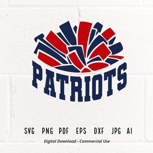 Patriots SVG, Patriots Cheer SVG PNG, Patriots Mascot svg, Patriots Pom Pom svg, Cheerleader svg, Patriots Shirt svg, School Spirit svg