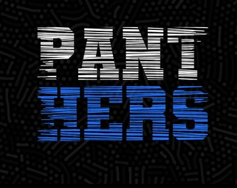 May include: Digital file for a design of the words "PANTHERS" in a white and blue striped font. The text is in a bold, blocky font. The background is black with a white and black pattern.