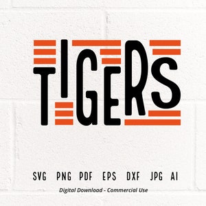 Tigers SVG PNG, Tigers Mascot svg, Tigers Cheer svg, Tigers Shirt svg, Tigers Sport svg, School Spirit svg, Tigers Mom svg,Tigers Typography