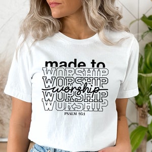 Made to Worship SVG PNG, Psalm 95:1 Svg, Christian Svg, Bible Verse Svg ...