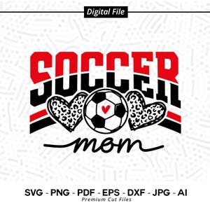 Soccer Mom SVG PNG, Soccer Svg, Leopard Print Soccer Mom Design, Cheetah Soccer Mom, Game Day Shirt, Sports Mom Cut File, Cricut Cut Files
