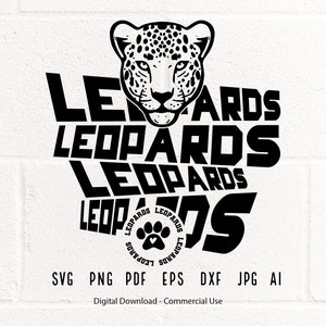 Leopards SVG PNG, Leopards Face svg, Leopards Paw svg, Leopards Mascot svg, Leopards Cheer svg, Leopards Vibes svg, School Spirit svg,Cricut