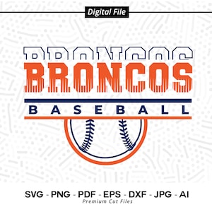 Broncos Baseball SVG PNG, Baseball svg, Broncos svg, Baseball Shirt svg, Baseball Mom svg, Broncos Pride svg, Broncos Cheer svg, Cricut