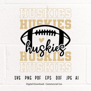 Huskies SVG, Huskies Mascot svg, Stacked Huskies svg, Huskies School Team svg, Huskies Cheer svg,Huskies Vibes svg,Huskies png,School Spirit