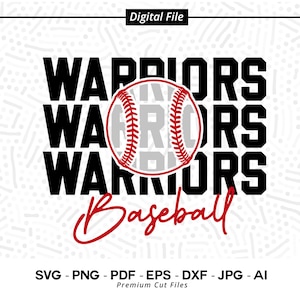 Baseball SVG PNG, Warriors, Baseball, svg, Warrior Baseball, Warriors Shirt svg, Warriors Cheer, Svg for Shirts, Stacked Warriors, Softball