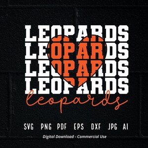 Stacked Leopards SVG, Leopards Mascot svg, Leopards svg, Leopards School Team svg, Leopards Cheer svg, School Spirit svg,Leopards Heart svg