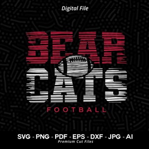 Bearcats Football SVG PNG, Bearcats Svg, Football Svg, Bearcats Shirt Svg, Bearcats Cheer Svg, Bearcats Vibes, School Spirit, SVG for Cricut