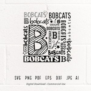 Bobcats SVG PNG, Bobcats Mascot svg, Bobcats Typography svg, Bobcats Shirt svg, Bobcats Love svg, School Spirit, Bobcats Mom, Bobcats Cheer