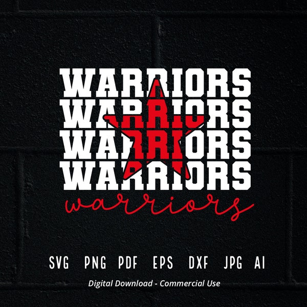 Stacked Warriors SVG, Warriors Mascot svg, Warriors svg, Warriors School Team svg, Warriors Cheer svg, School Spirit svg, Warriors Star svg