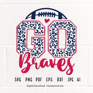 Brave Football svg, Brave, Braves, Football svg, png, Sublimation, Football Clipart, SVG for Shirts, SVG for Cricut, Shirt svg, Football Mom