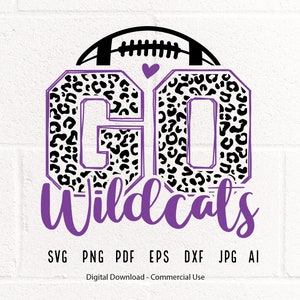 Leopard Go Wildcats SVG, Wildcats Football svg, Wildcats svg, Wildcats Mascot svg, Wildcats Mom svg, Wildcats School Team svg