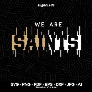 Saints SVG PNG, We Are Saints Svg, Saints Typography Svg, Saints Shirt, Saints Cheer Svg, Saints Vibes Svg, School Spirit, SVG for Cricut