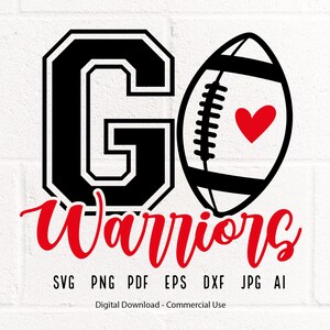 Warriors SVG PNG, Warriors Football svg, Warriors svg, Warriors Mascot svg, Warriors Shirt svg, Warriors Mom svg, Warriors School Team svg